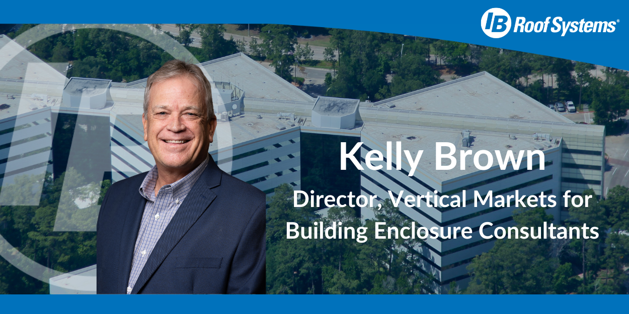 Meet Kelly Brown, Director of Vertical Markets for Building Enclosure Consultants